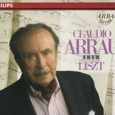 Claudio Arrau: Liszt