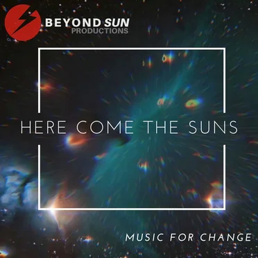 Here Come the Suns: Music for Change by Various Artists - album cover