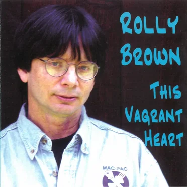 This Vagrant Heart by Rolly Brown - album cover