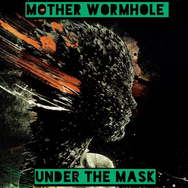 Under the Mask by Mother Wormhole - album cover