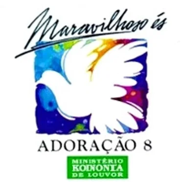 Maravilhoso És - Adoração 8