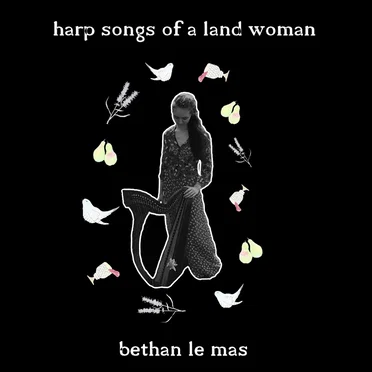 Harp Songs of a Land Woman