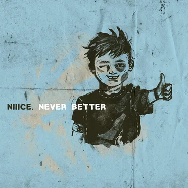 Never Better