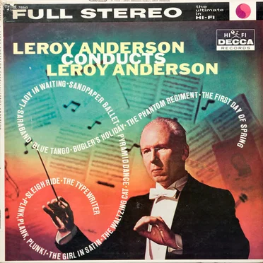 Leroy Anderson Conducts Leroy Anderson