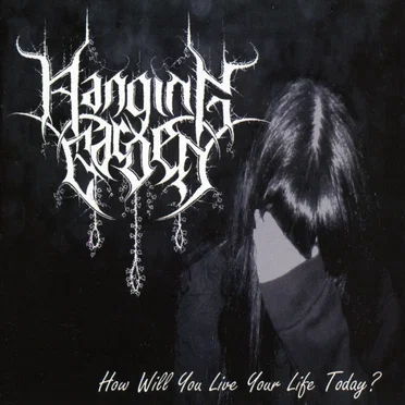 How Will You Live Your Life Today? by Hanging Garden - album cover