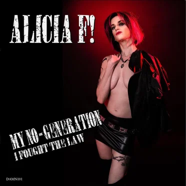 My No‐Generation / I Fought the Law