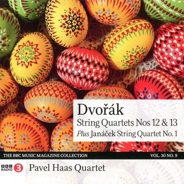 BBC Music, Volume 30 Number 9: Dvořák: String Quartets no. 12 & 13 / Janáček String Quartet no. 1