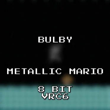 Metallic Mario 8 Bit VRC6 (Super Mario 64)