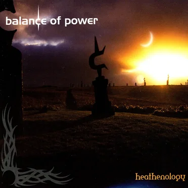 Heathenology by Balance of Power - album cover