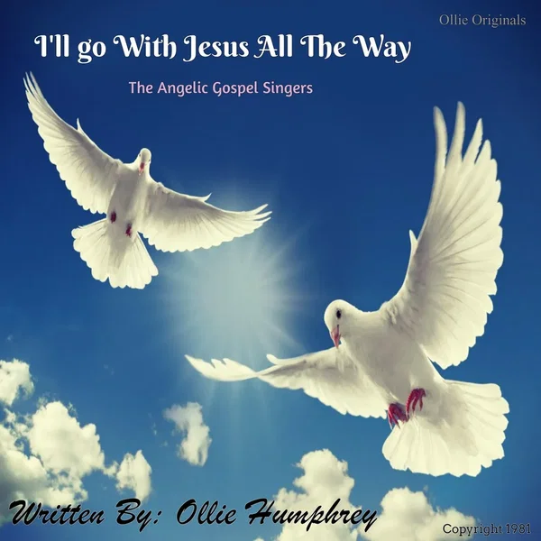 I’ll Go With Jesus All the Way