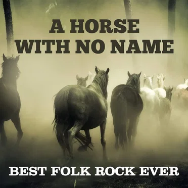 A Horse With No Name: Best Folk Rock Ever by Various Artists - album cover