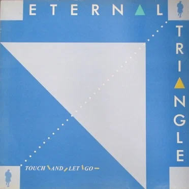 Touch and Let Go by Eternal Triangle - album cover
