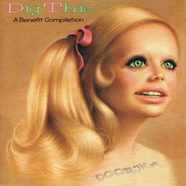 Dig This: A Benefit Compilation for Doorika by Various Artists - album cover