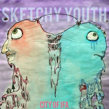 Sketchy Youth by City of Ifa - album cover