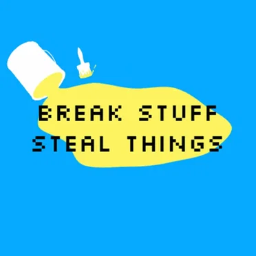 Break Stuff Steal Things by Break Stuff Steal Things - album cover