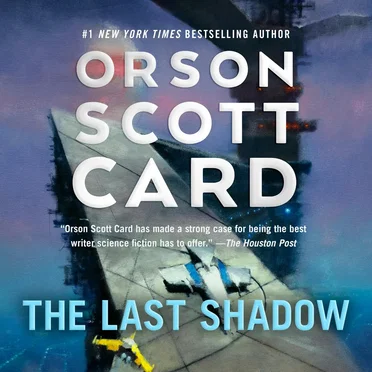 The Last Shadow: Other Tales From the Ender Universe by Orson Scott Card - album cover