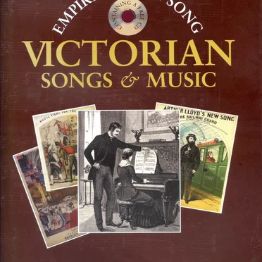 Victorian Songs & Music: Empire of the Song by Olivia Bailey - album cover