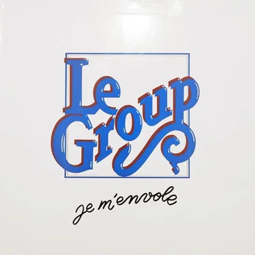 Je M’Envole by Le Group - album cover