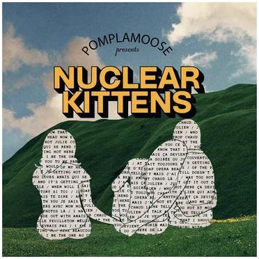 Nuclear Kittens (Ça Devient Chaud)