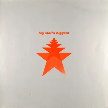 Big Star's Biggest