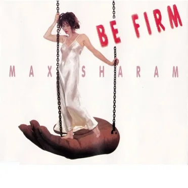 Be Firm by Max Sharam - album cover