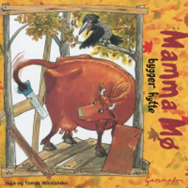 Mamma Mø bygger hytte by Jujja & Tomas Wieslander - album cover