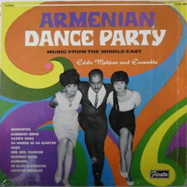 Armenian Dance Party: Music from the Middle East