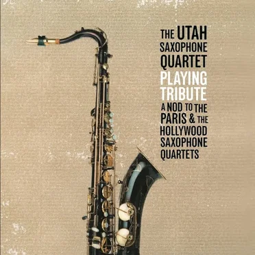 Playing Tribute - A Nod to the Paris & The Hollywood Saxophone Quartets