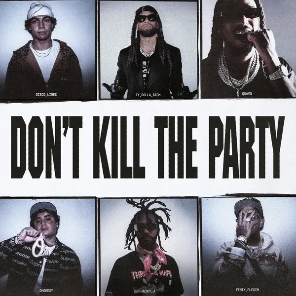 DON'T KILL THE PARTY