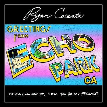 Greetings from Echo Park by Ryan Cassata - album cover