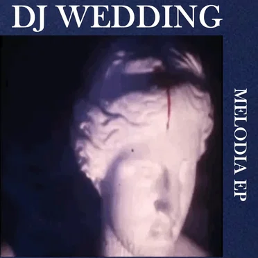 Melodia EP by DJ Wedding - album cover