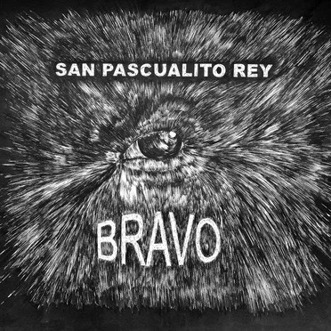 Bravo by San Pascualito Rey - album cover