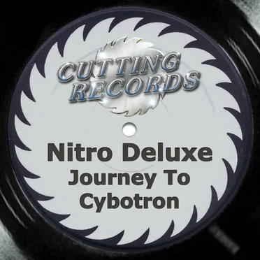 Journey to Cybotron (Transform) by Nitro Deluxe - album cover