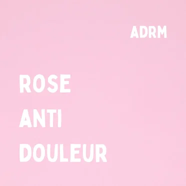 ROSE ANTIDOULEUR