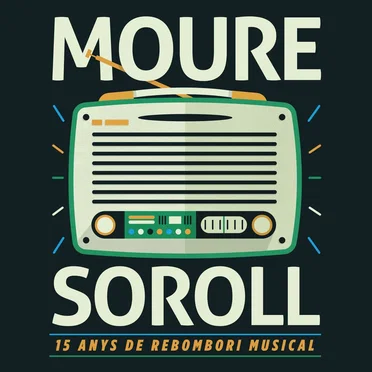 Moure Soroll: 15 anys de rebombori musical by Various Artists - album cover