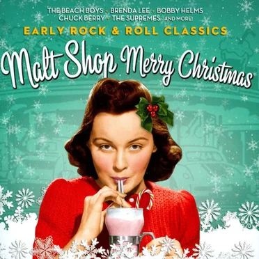 Malt Shop Merry Christmas: Early Rock & Roll Classics by Various Artists - album cover