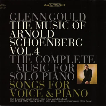The Music of Arnold Schönberg, Vol. 4: The Complete Music for Solo Piano / Songs for Voice & Piano: Opus 1 Two Songs / Opus 2 Four Songs / Opus 15 Book of the Hanging Gardens