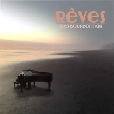 Rêves by Tres Bourbonnais - album cover