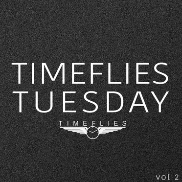 Timeflies Tuesday, Vol. 2
