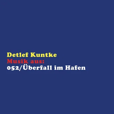 Musik aus: 052/Überfall im Hafen