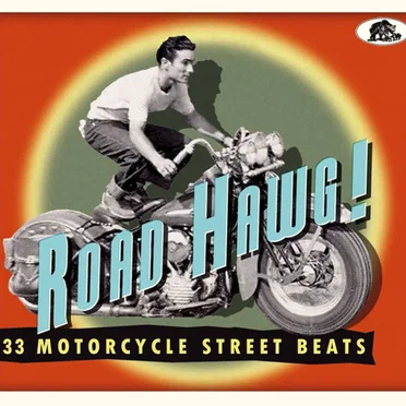 Road Hawg! (33 Motorcycle Street Beats) by Various Artists - album cover