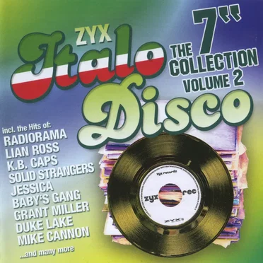 ZYX Italo Disco: The 7″ Collection, Volume 2 by Various Artists - album cover