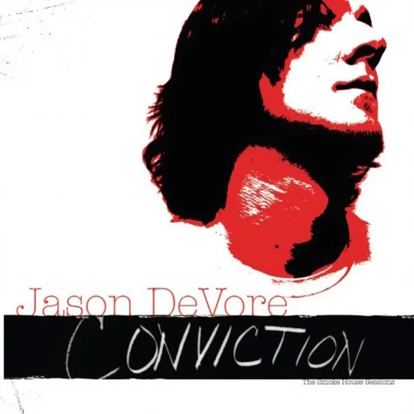 Conviction: The Smoke House Sessions