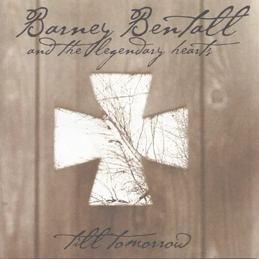 Till Tomorrow by Barney Bentall and the Legendary Hearts - album cover