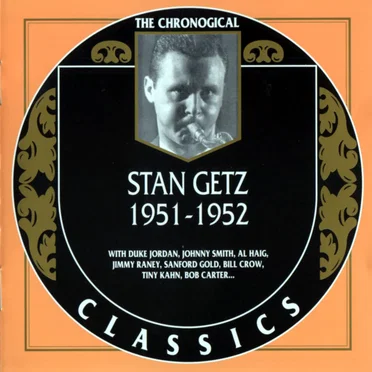 The Chronological Classics: Stan Getz 1951-1952