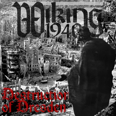 Destruction of Dresden by Wiking1940 - album cover