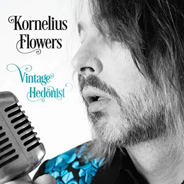Vintage Hedonist by Kornelius Flowers - album cover