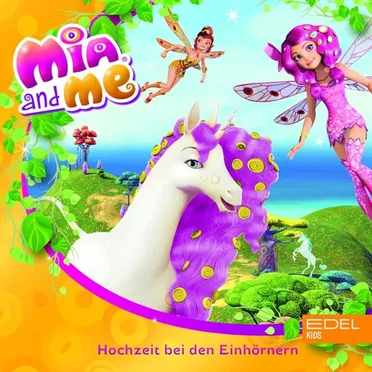 Hochzeit bei den Einhörnern by Mia and Me - album cover