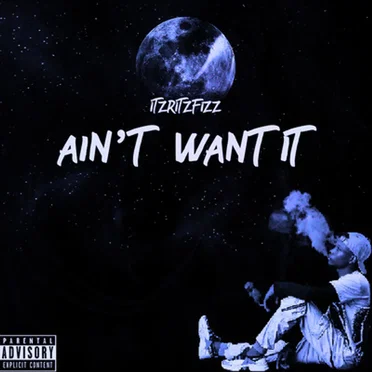 Ain’t want it