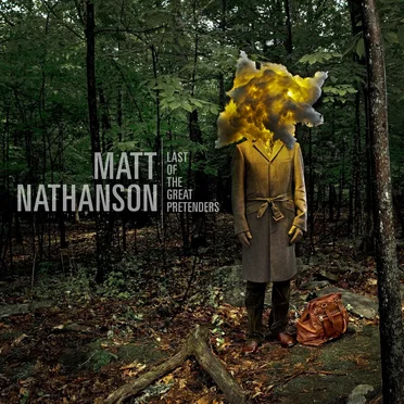 Last of the Great Pretenders by Matt Nathanson - album cover